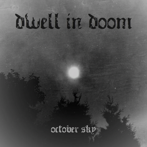 Dwell In Doom : October Sky